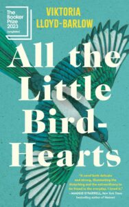Viktoria Lloyd-Barlow’s All The Little Bird Hearts 